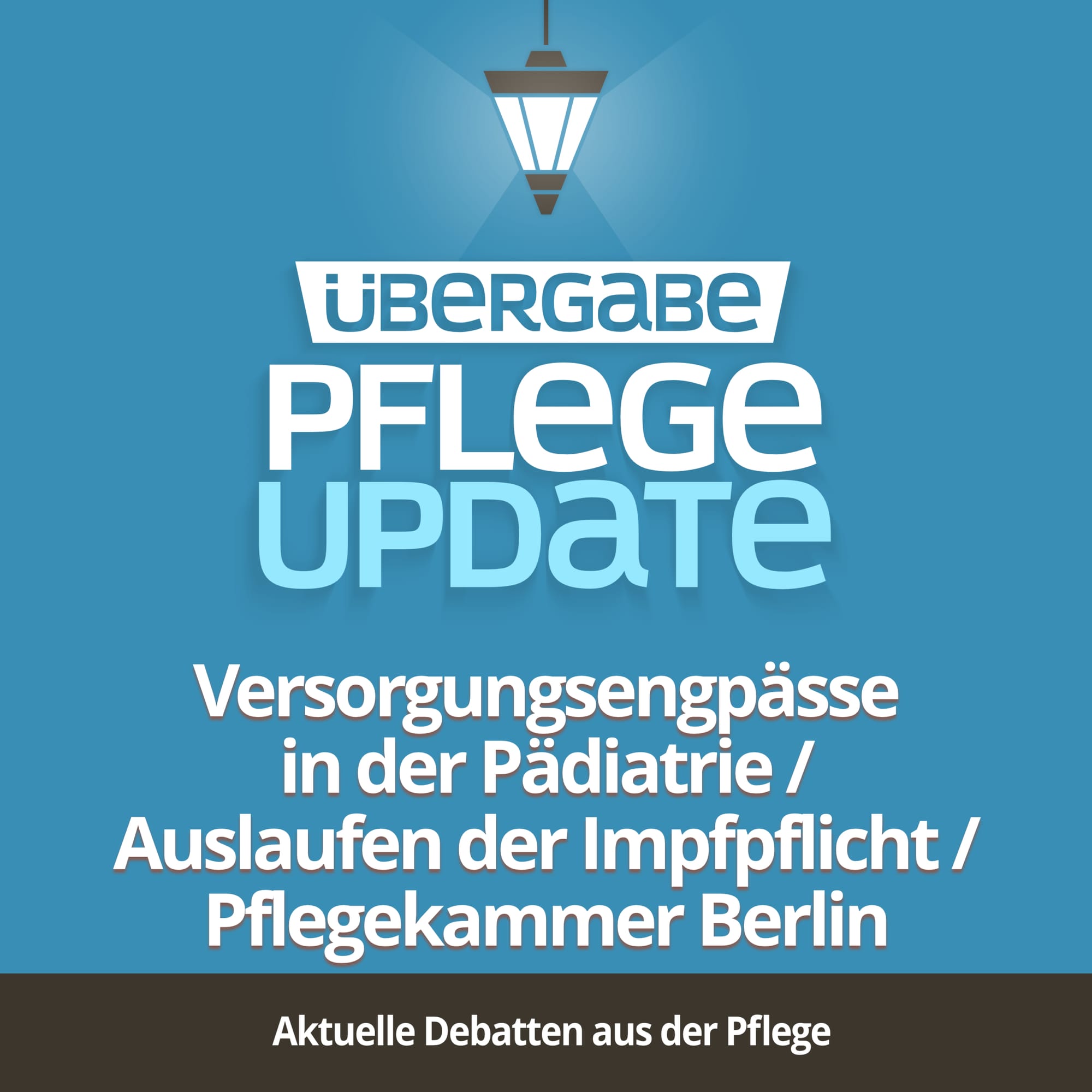 PU039 - Versorgungsengpässe in der Pädiatrie / Auslaufen der Impfpflicht / Pflegekammer Berlin