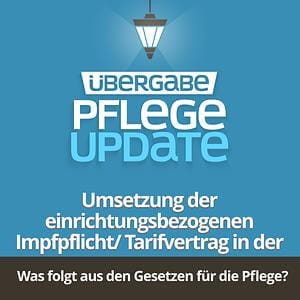 PU020 - Umsetzung der einrichtungsbezogenen Impfpflicht / Tarifvertrag in der Altenpflege